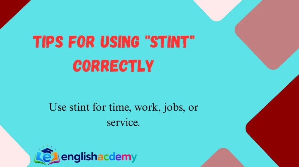 Tips for Using "Stint" Correctly