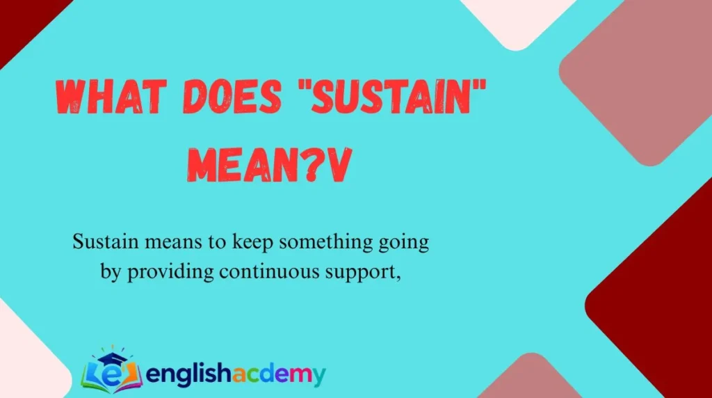 What Does "Sustain" Mean?