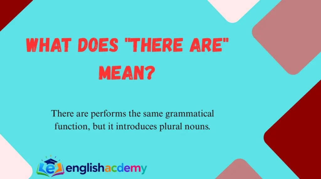 What Does "There Are" Mean?