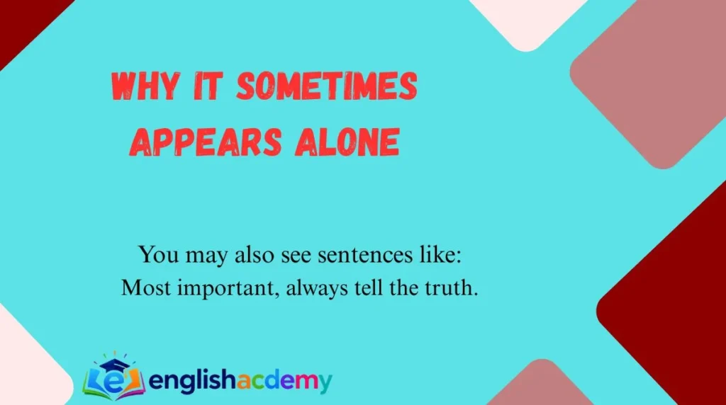 Why It Sometimes Appears Alone