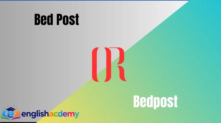 Bedpost vs Bed Post