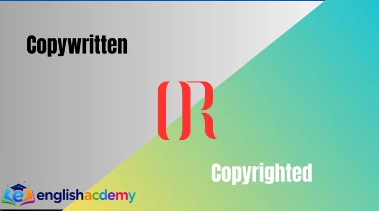 Copywritten vs Copyrighted