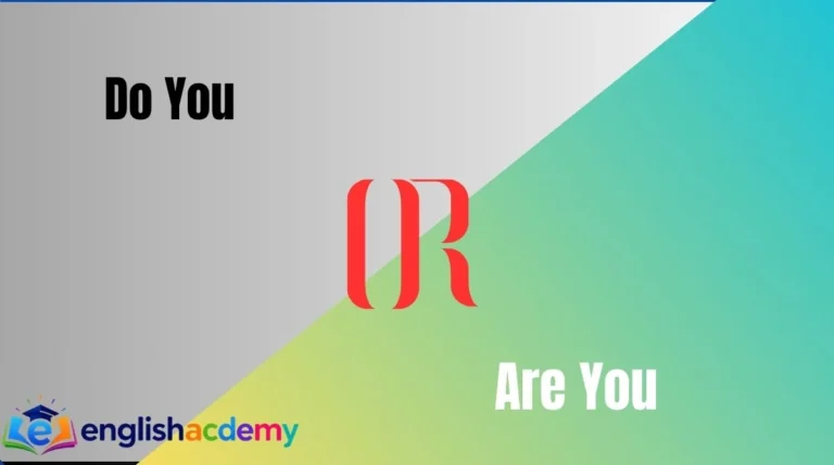 Do You vs Are You
