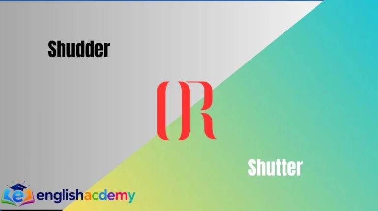 Shudder or Shutter