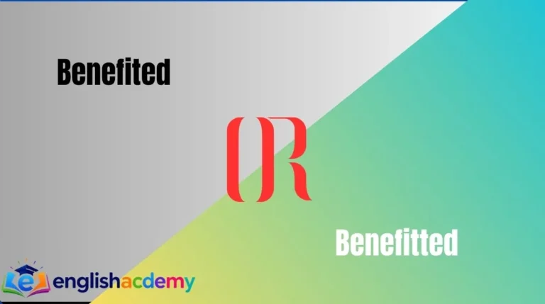 Benefited or Benefitted