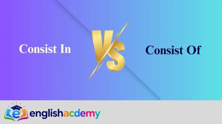 Consist In vs Consist Of