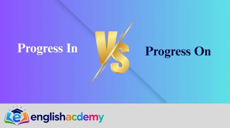 Progress In vs Progress On