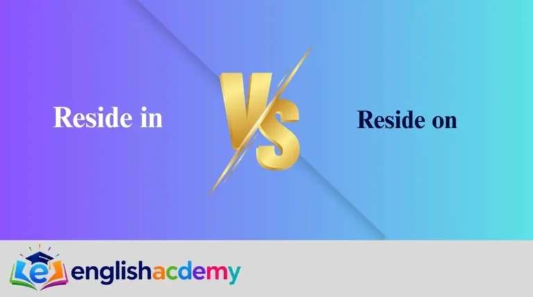 Reside in vs Reside on