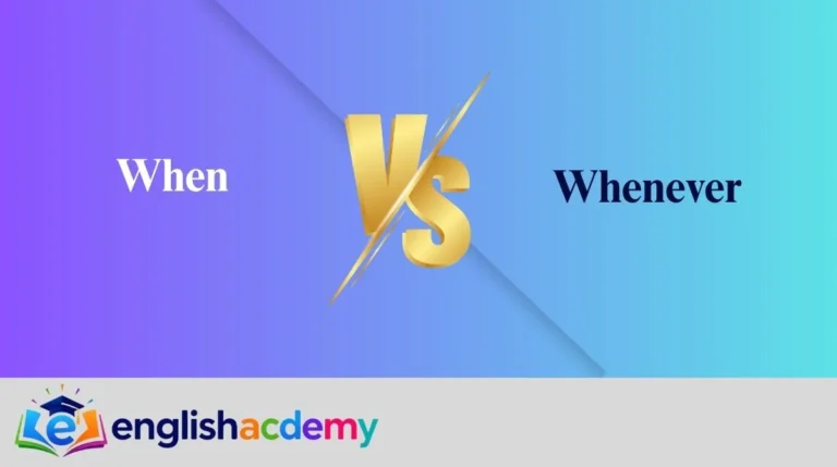When vs Whenever