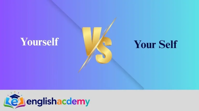 Yourself vs Your Self